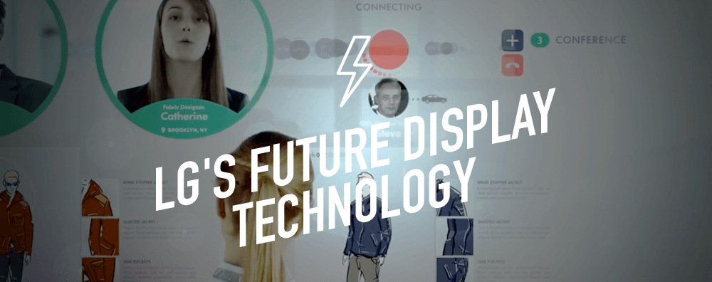 LG's Future Display Technology